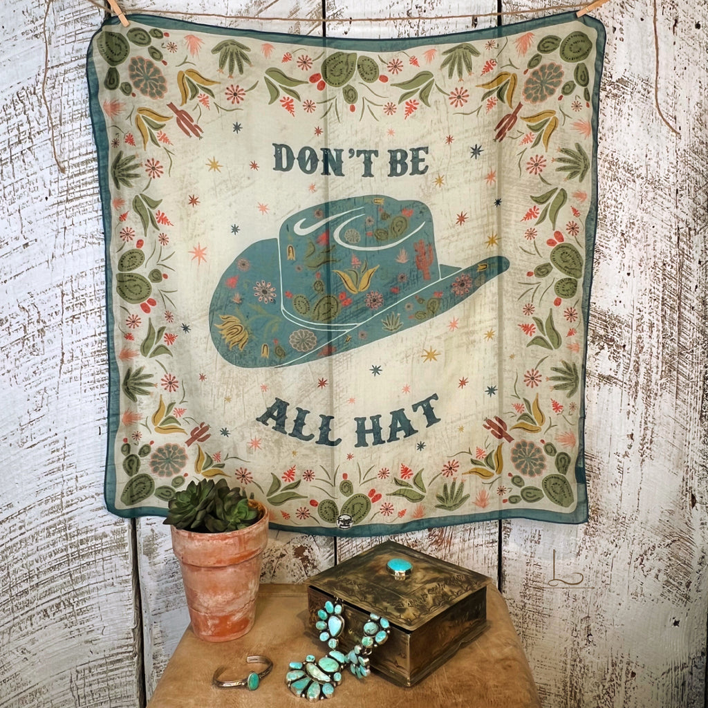 Don't Be All Hat ~ Wild Rag