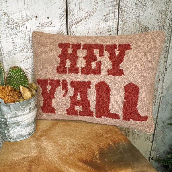 HEY Y'ALL ~ Wool Hooked Pillow