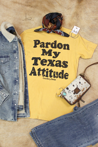 Pardon My Texas Attitude ~ Graphic Tee